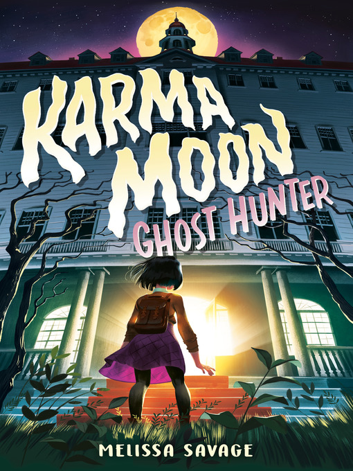 Title details for Karma Moon—Ghost Hunter by Melissa Savage - Available